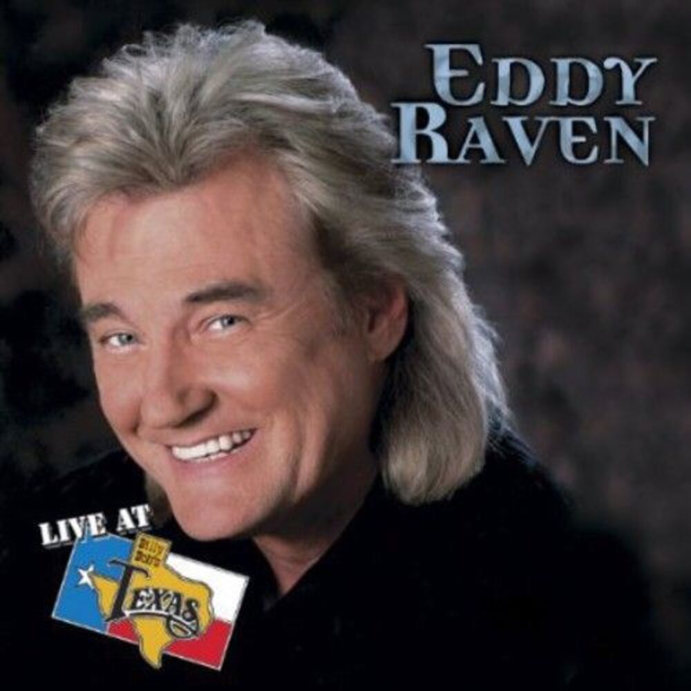 Eddy Raven - Live at Billy Bob's  CD